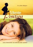 Mente Positiva - Dr. Julian Melgosa